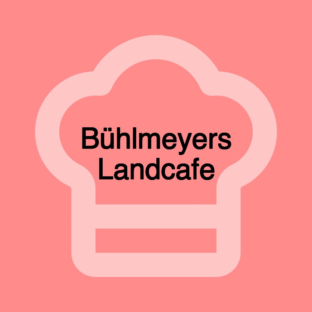 Bühlmeyers Landcafe