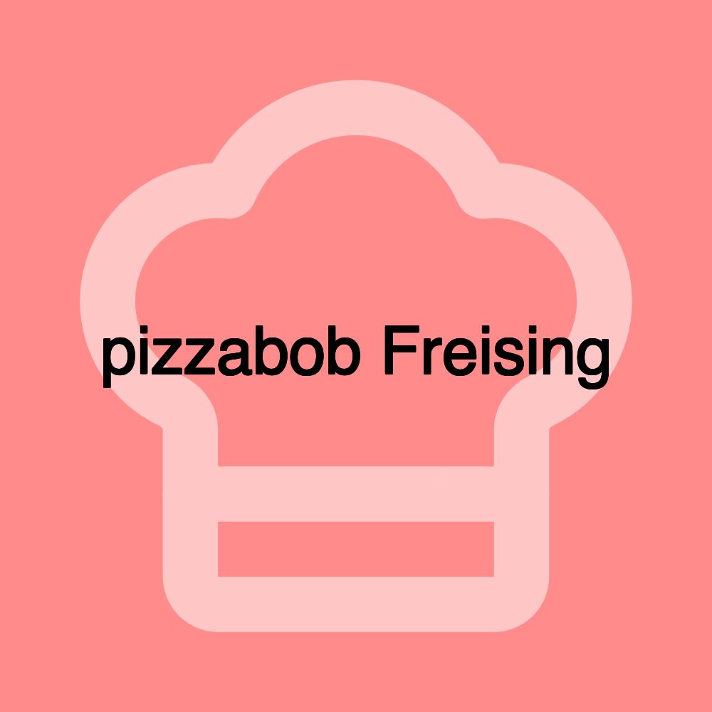 pizzabob Freising