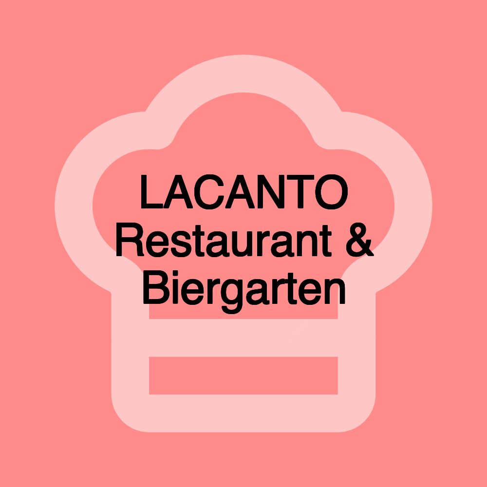 LACANTO Restaurant & Biergarten