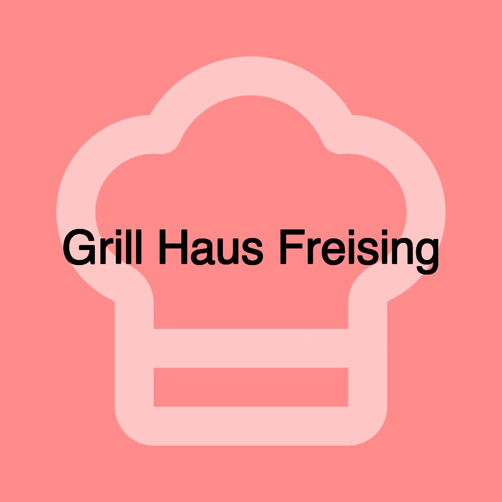 Grill Haus Freising