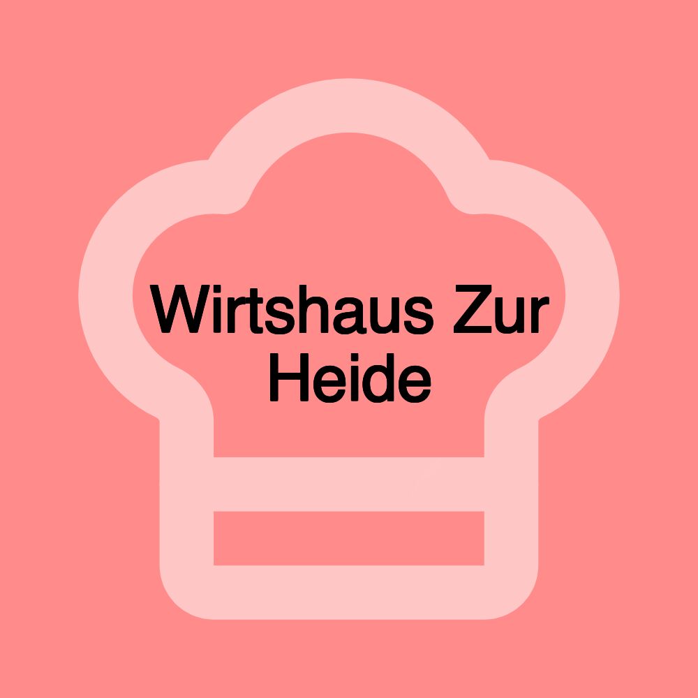 Wirtshaus Zur Heide