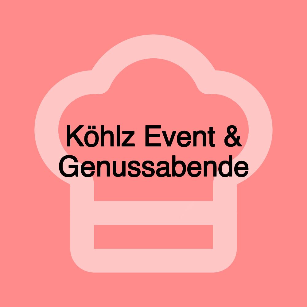 Köhlz Event & Genussabende