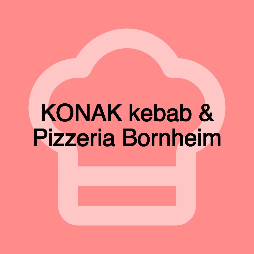 KONAK kebab & Pizzeria Bornheim