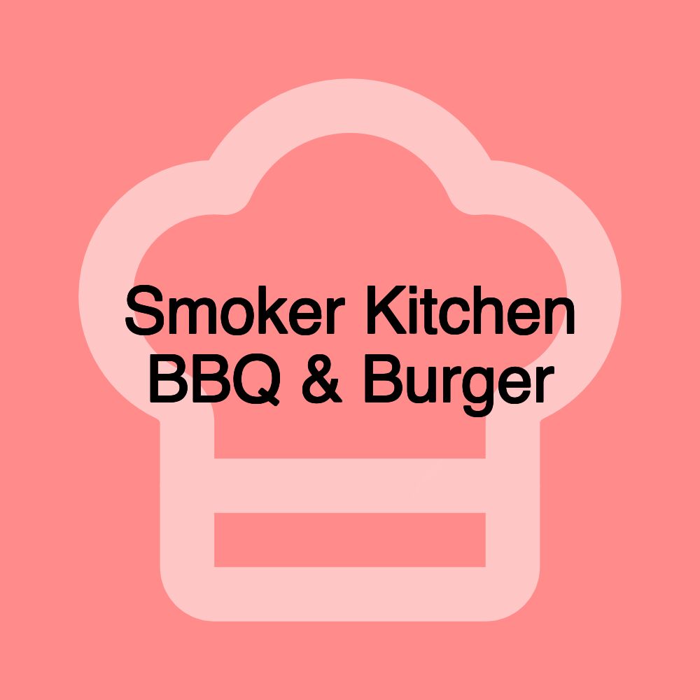 Smoker Kitchen BBQ & Burger