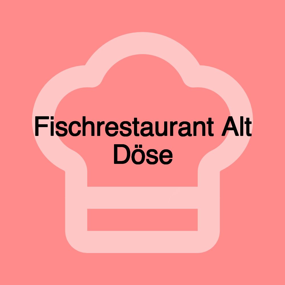 Fischrestaurant Alt Döse