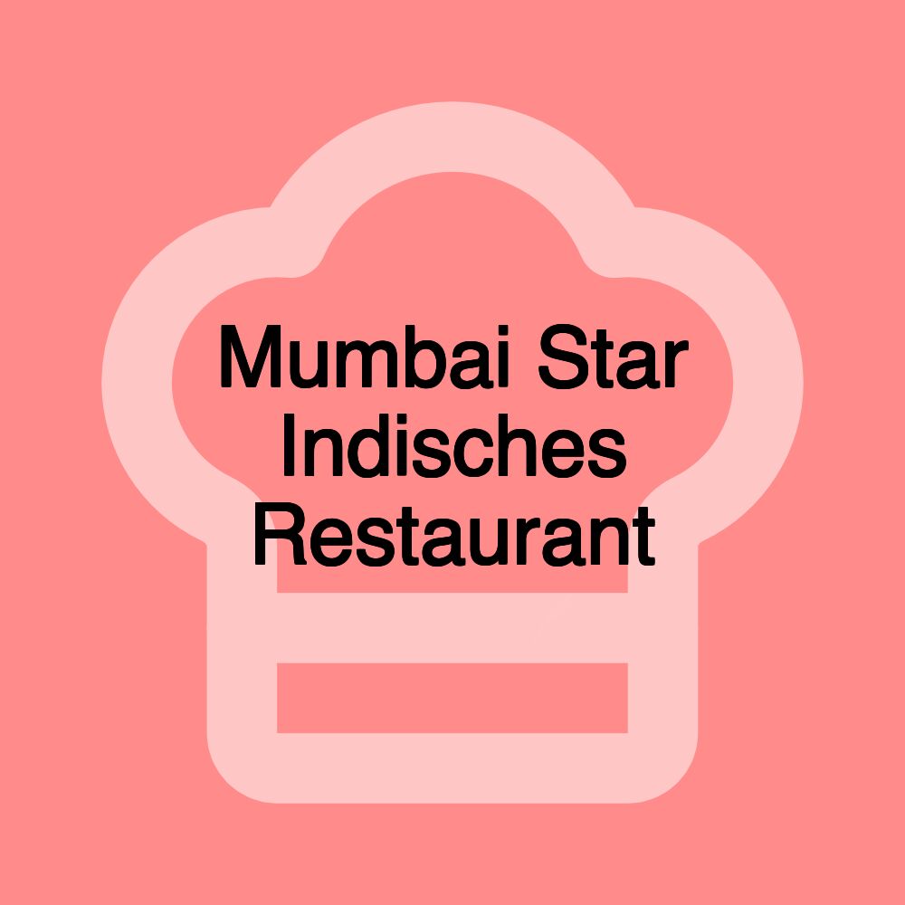 Mumbai Star Indisches Restaurant