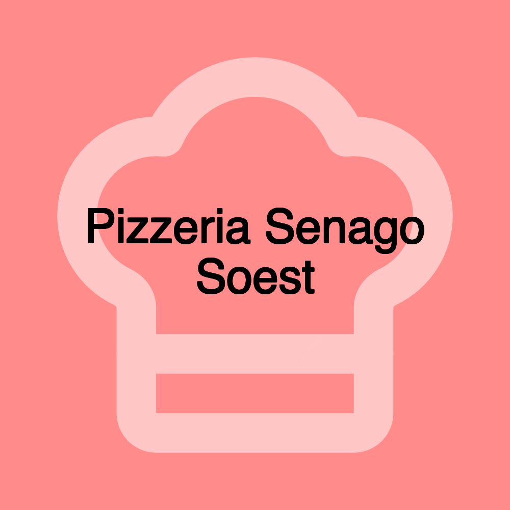 Pizzeria Senago Soest