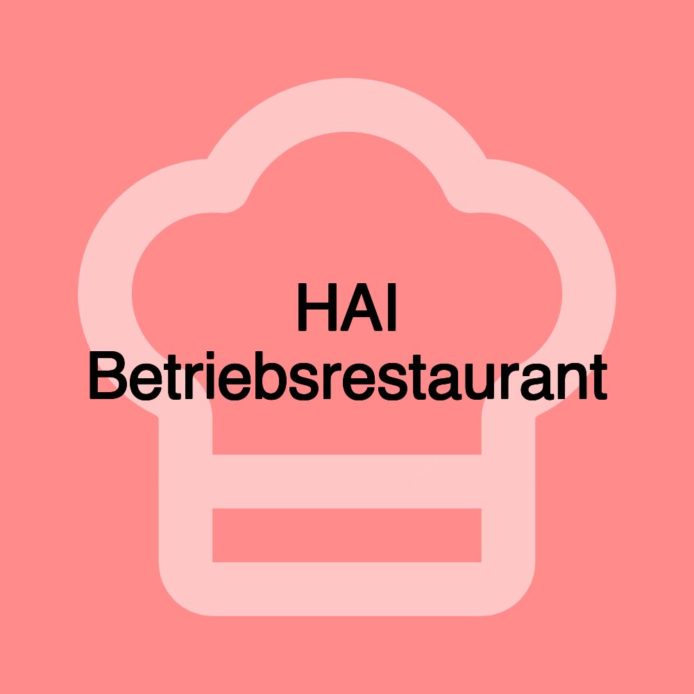 HAI Betriebsrestaurant