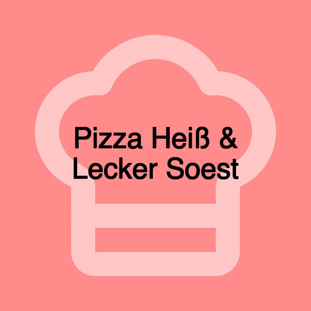 Pizza Heiß & Lecker Soest