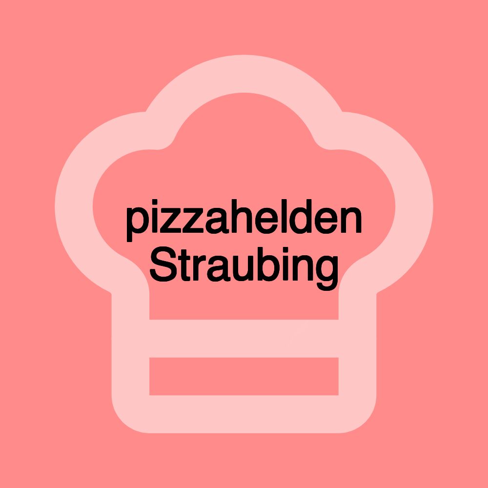 pizzahelden Straubing