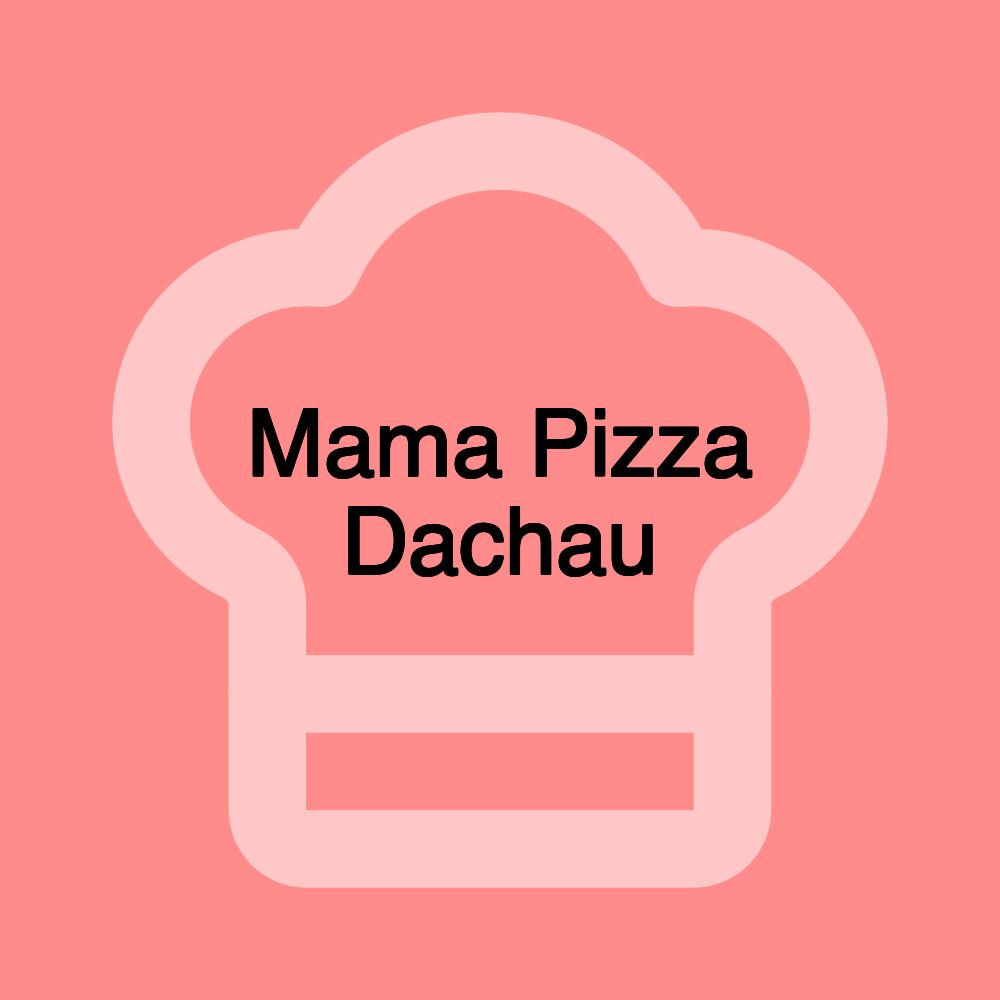 Mama Pizza Dachau