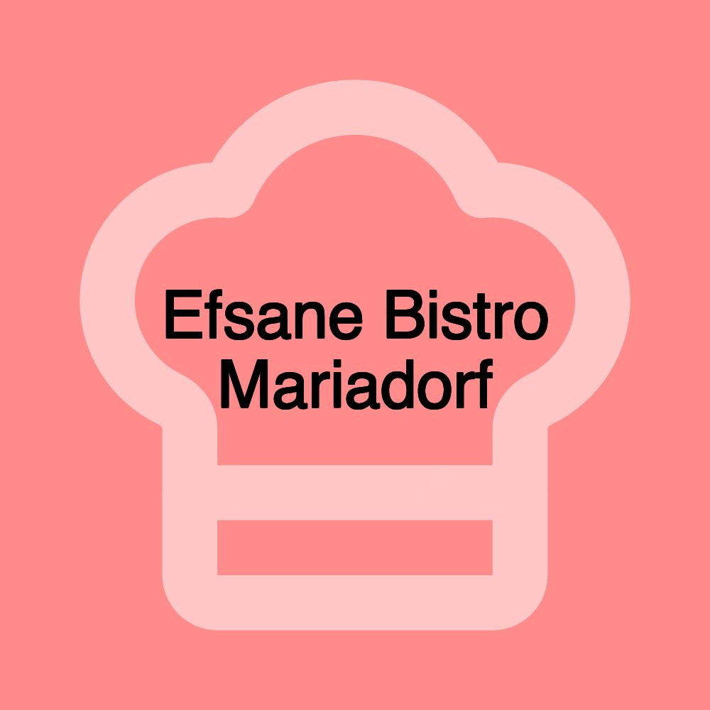 Efsane Bistro Mariadorf