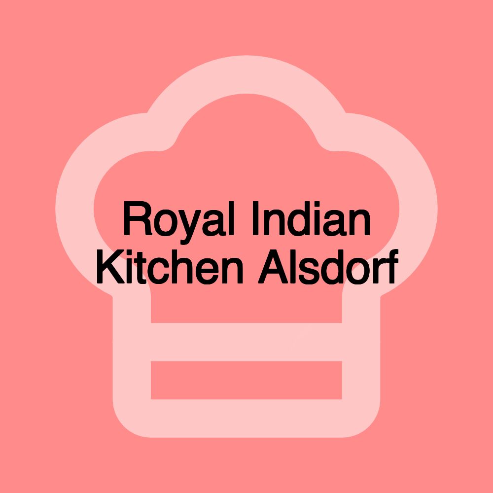 Royal Indian Kitchen Alsdorf