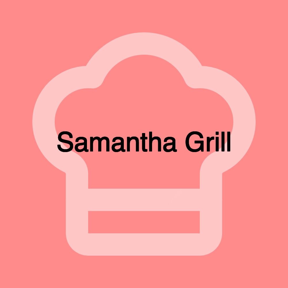 Samantha Grill