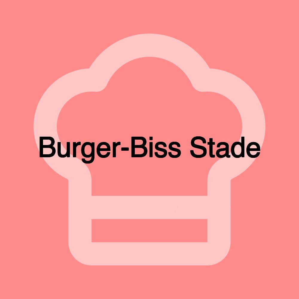 Burger-Biss Stade