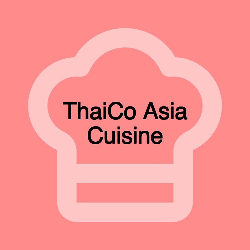 ThaiCo Asia Cuisine