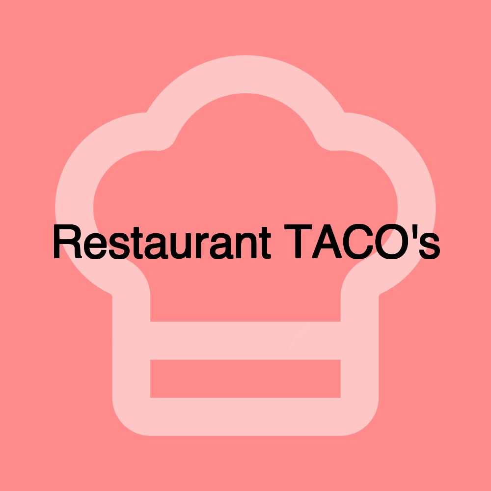 Restaurant TACO's