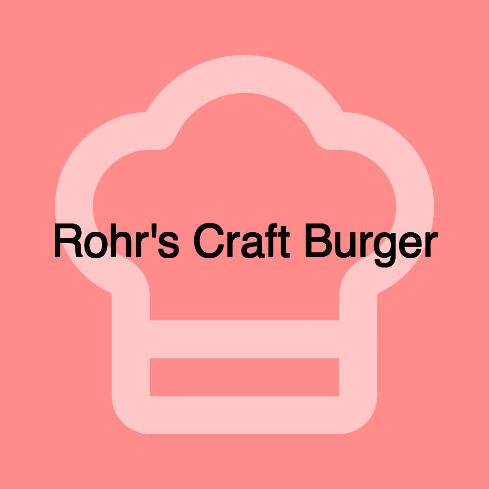 Rohr's Craft Burger