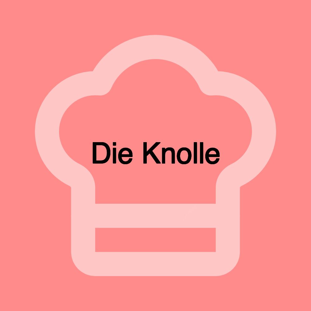 Die Knolle