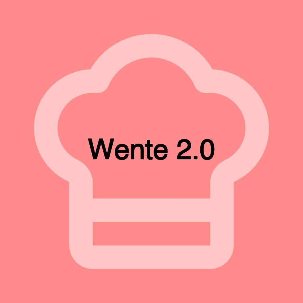 Wente 2.0