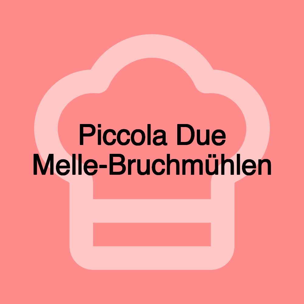 Piccola Due Melle-Bruchmühlen