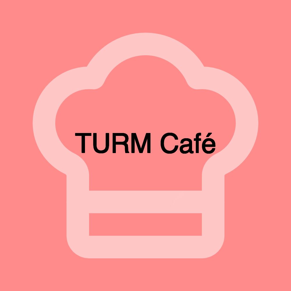 TURM Café