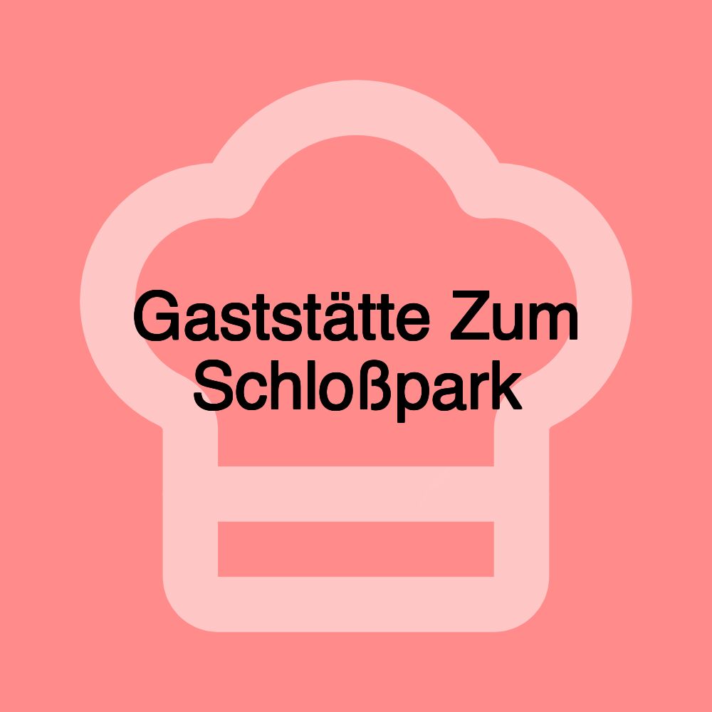 Gaststätte Zum Schloßpark