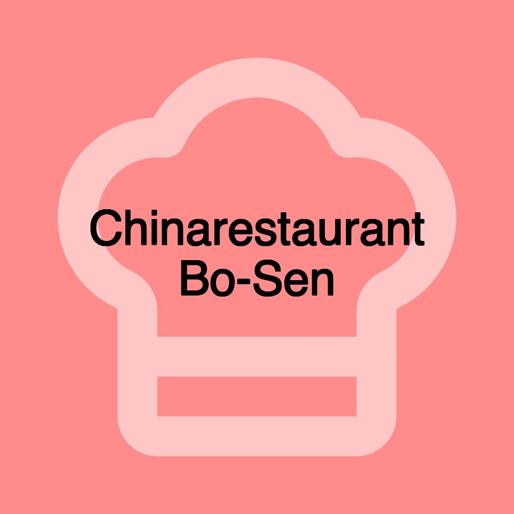 Chinarestaurant Bo-Sen