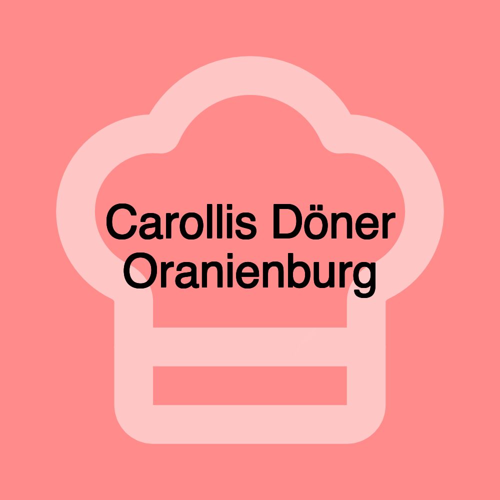 Carollis Döner Oranienburg