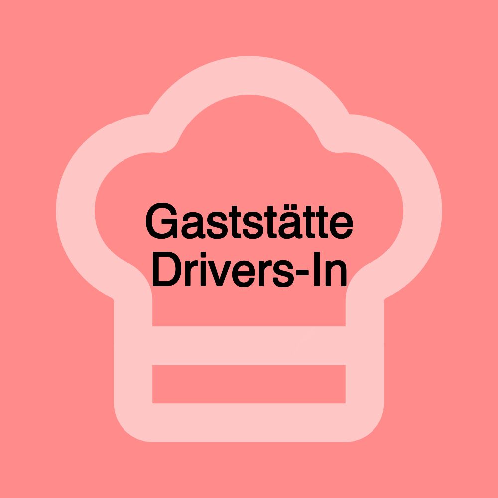 Gaststätte Drivers-In