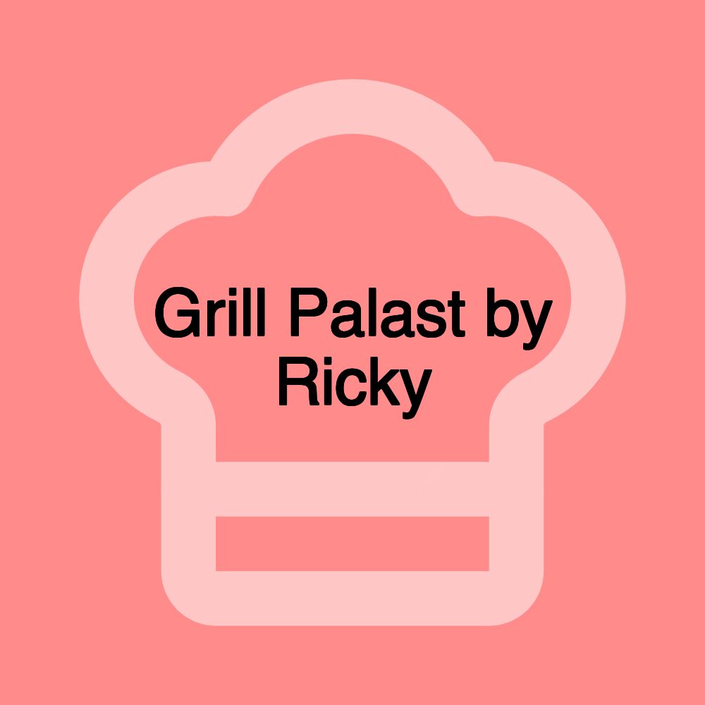 Grill Palast by Ricky