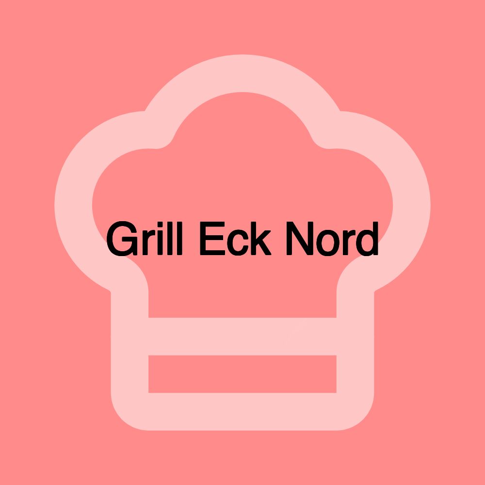 Grill Eck Nord