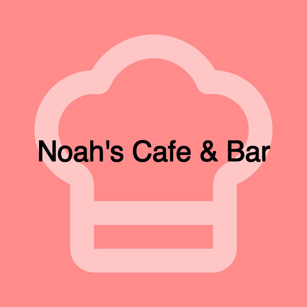 Noah's Cafe & Bar