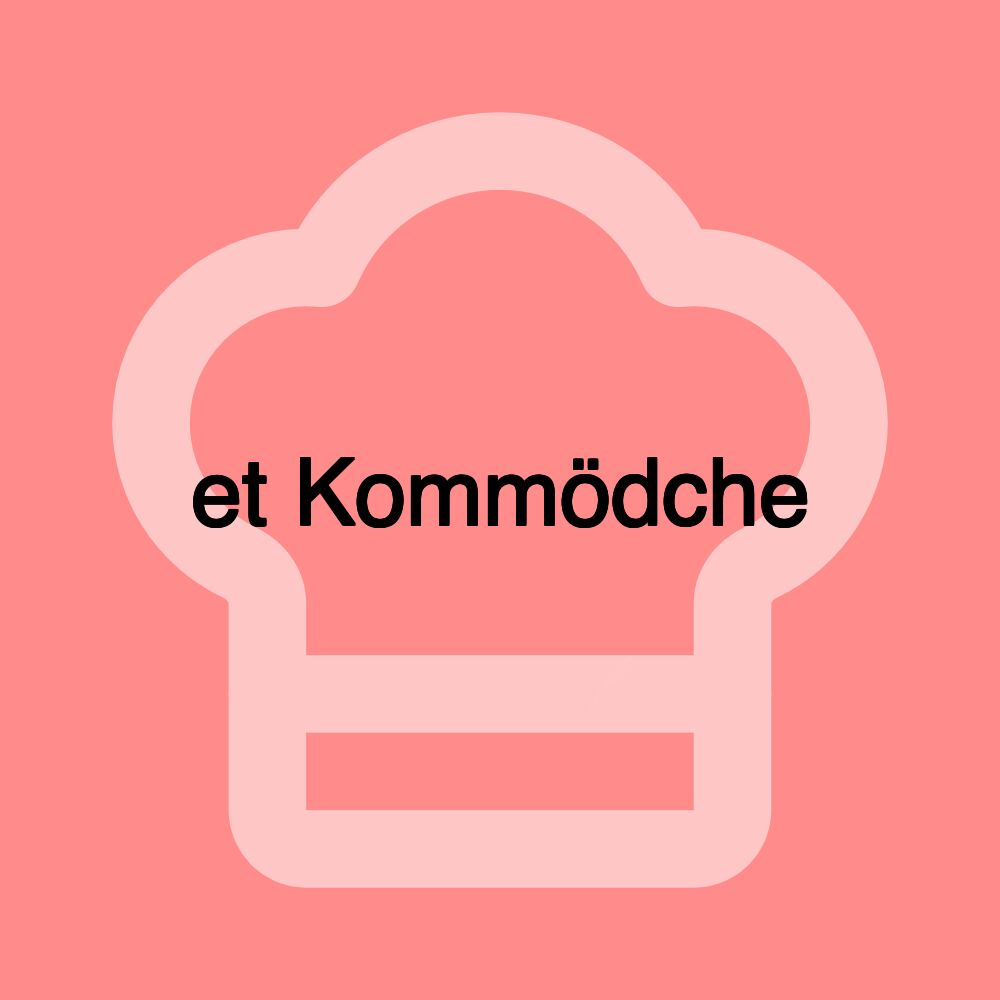 et Kommödche