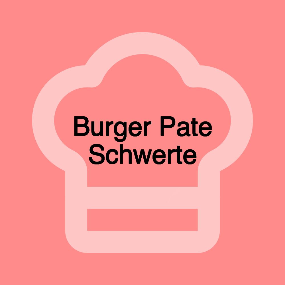 Burger Pate Schwerte