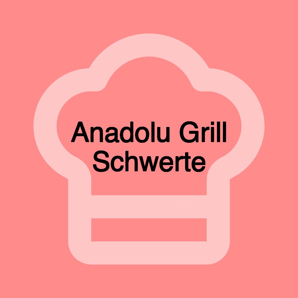 Anadolu Grill Schwerte