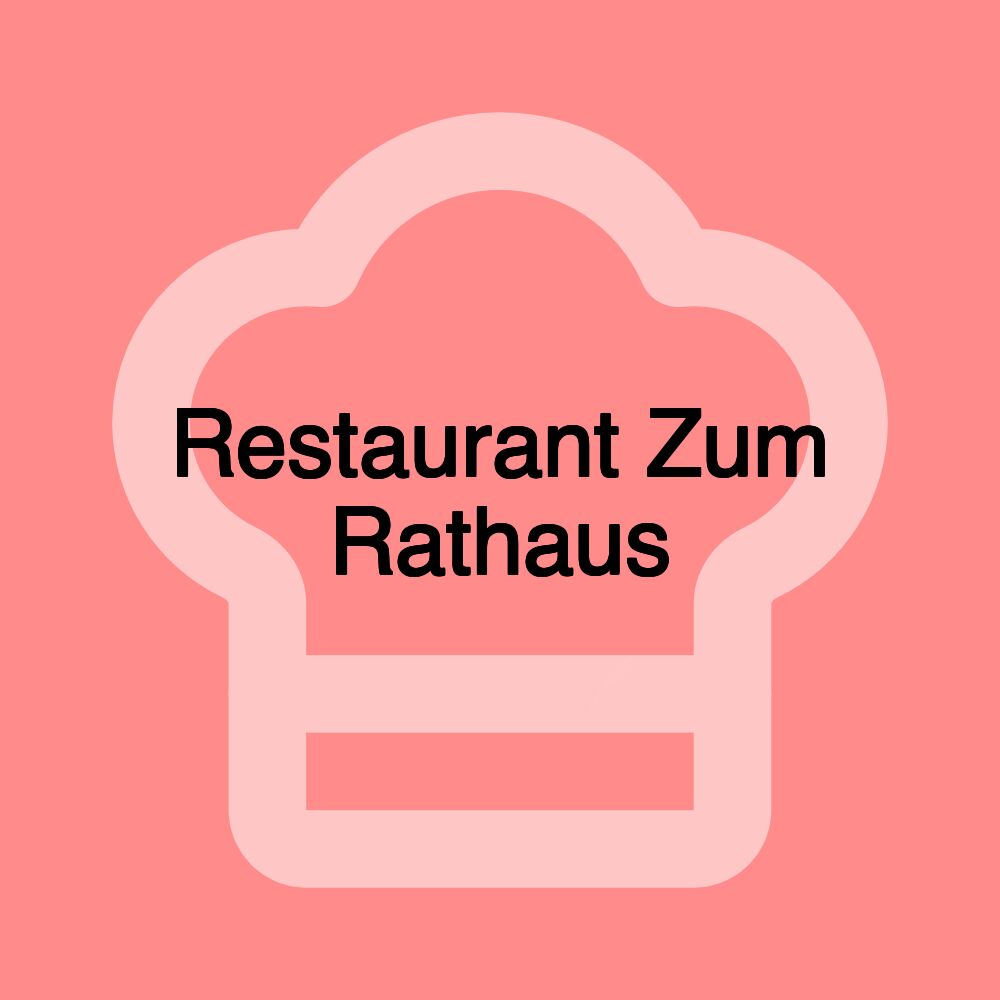 Restaurant Zum Rathaus