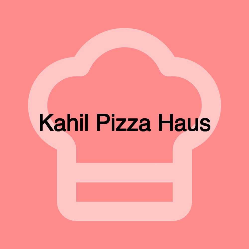 Kahil Pizza Haus