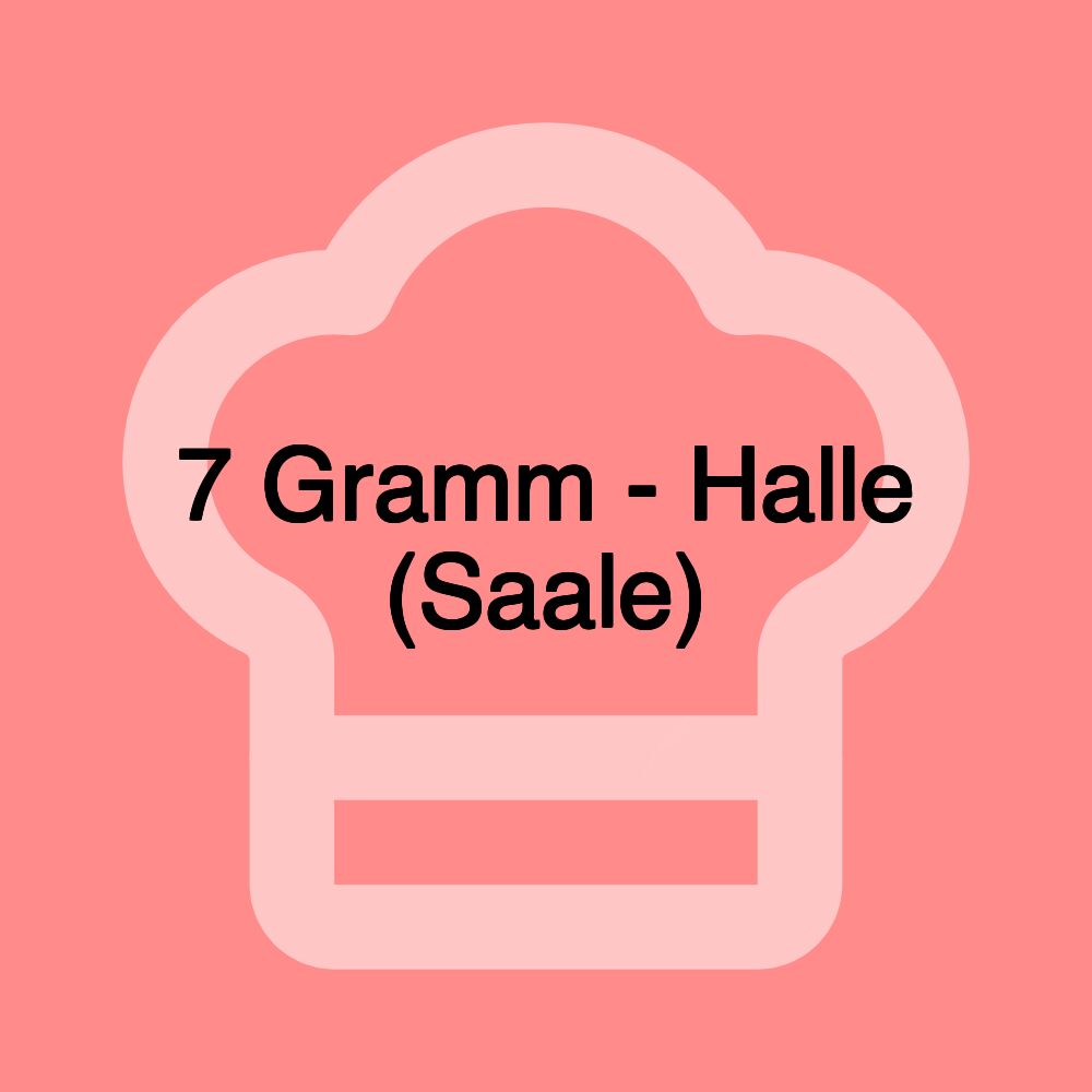 7 Gramm - Halle (Saale)