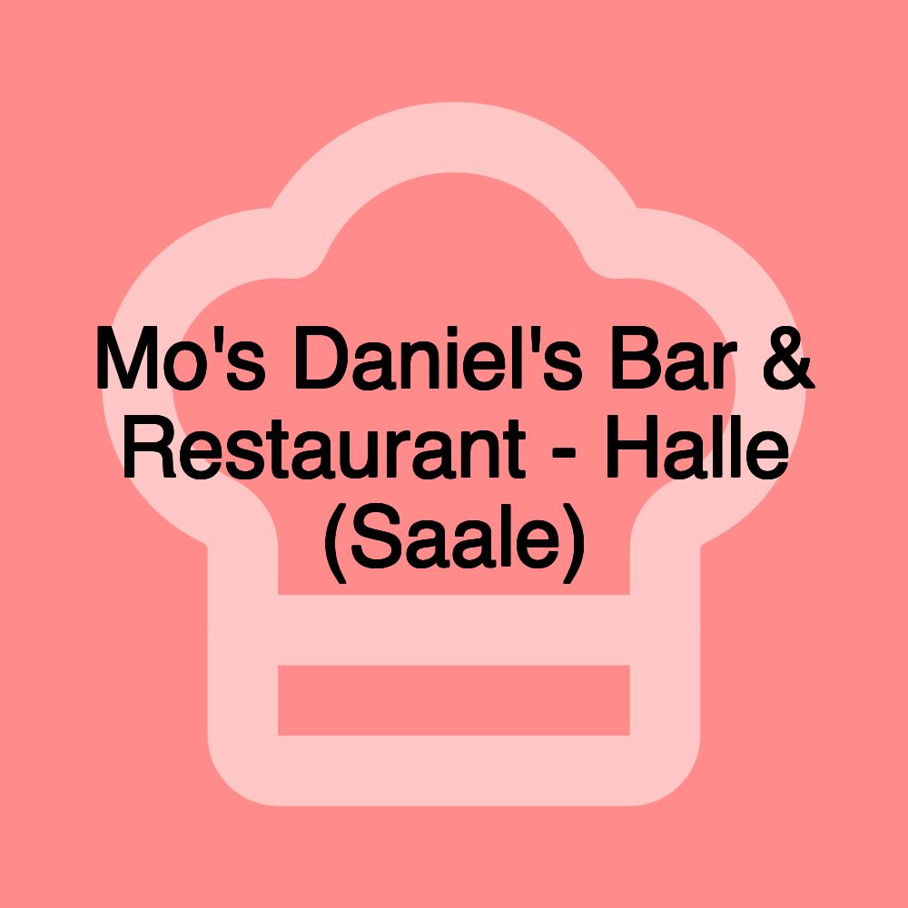 Mo's Daniel's Bar & Restaurant - Halle (Saale)