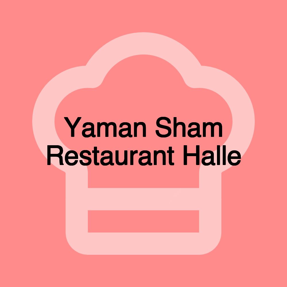 Yaman Sham Restaurant Halle