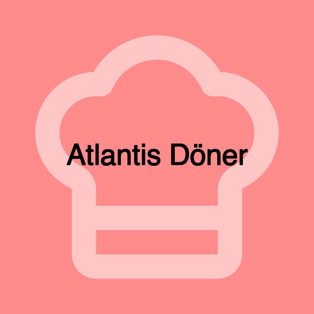 Atlantis Döner