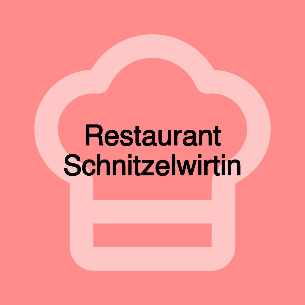 Restaurant Schnitzelwirtin