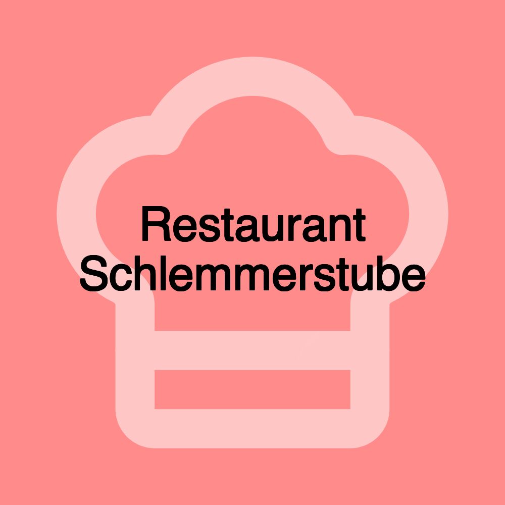 Restaurant Schlemmerstube