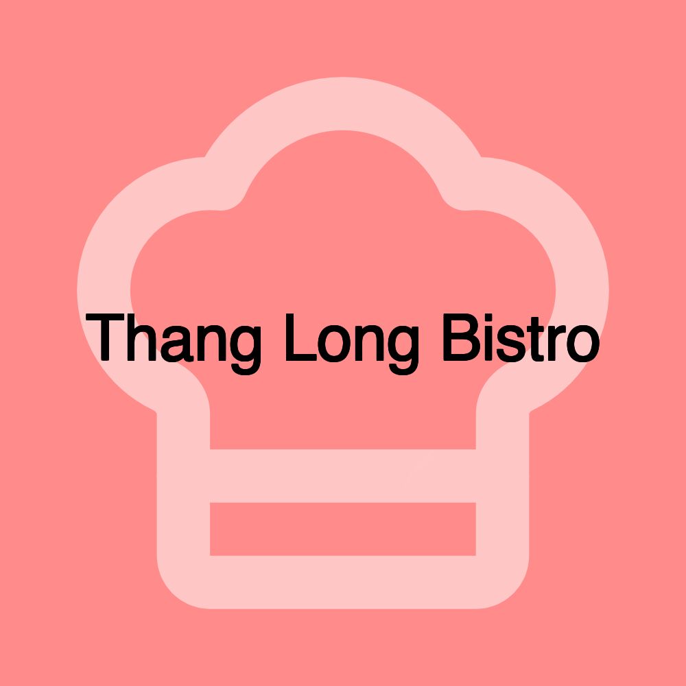 Thang Long Bistro