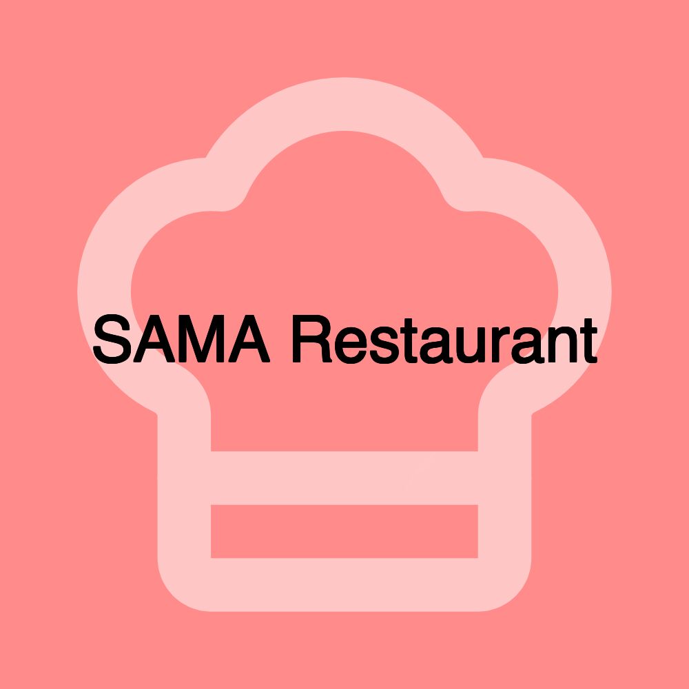 SAMA Restaurant