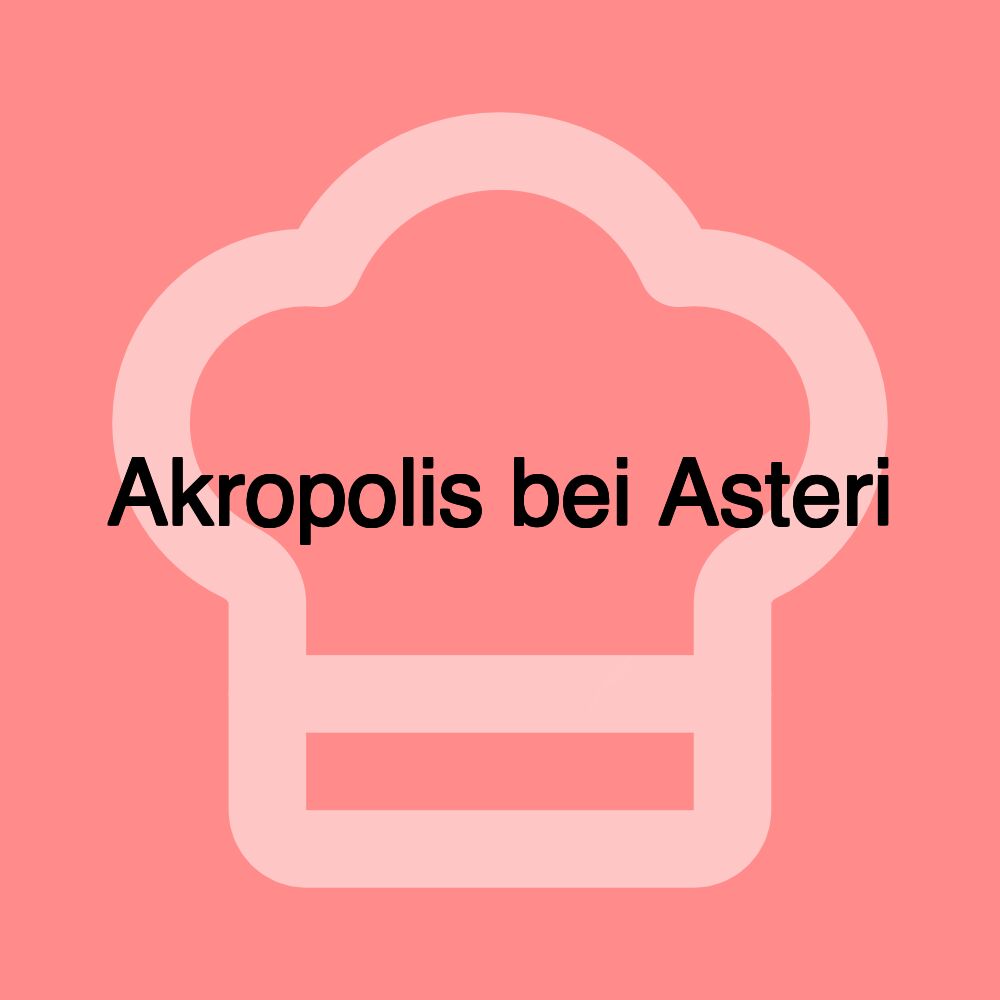 Akropolis bei Asteri