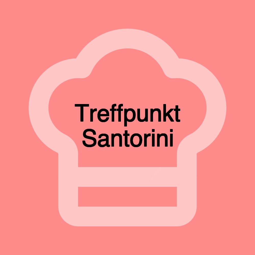 Treffpunkt Santorini