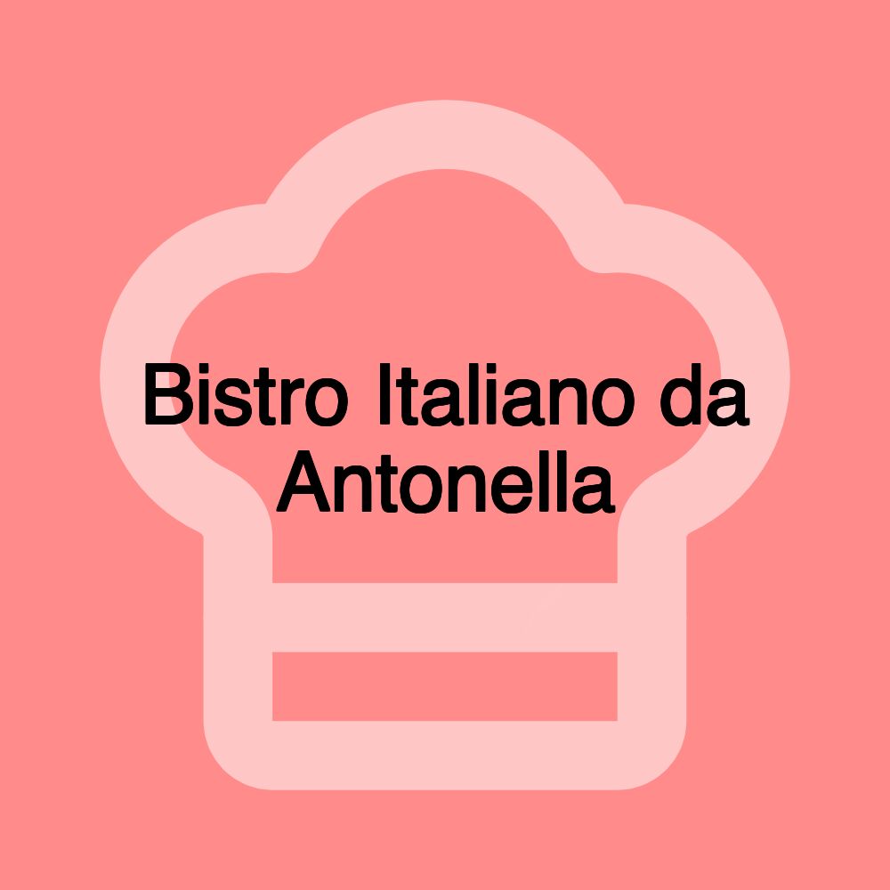 Bistro Italiano da Antonella