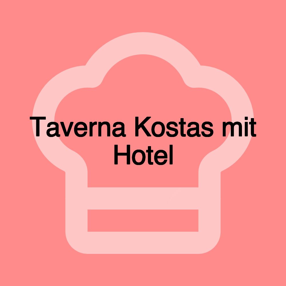 Taverna Kostas mit Hotel